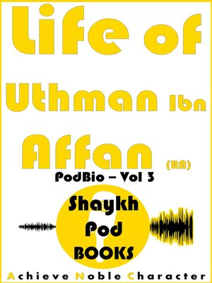 cover image of Life of Uthman Ibn Affan (RA)